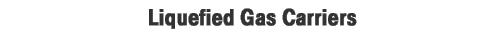 Liquefied gas carriers