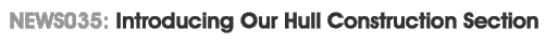 Introducing our hull construction section